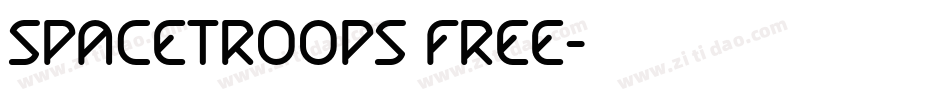 Spacetroops Free字体转换